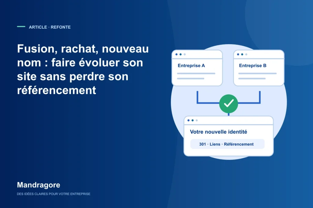 Deux sites réunis sous une nouvelle identité, avec redirections 301.